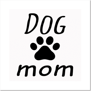 Dog Mom, Dog Mama, Dog Mom Gift Posters and Art